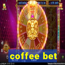 coffee bet